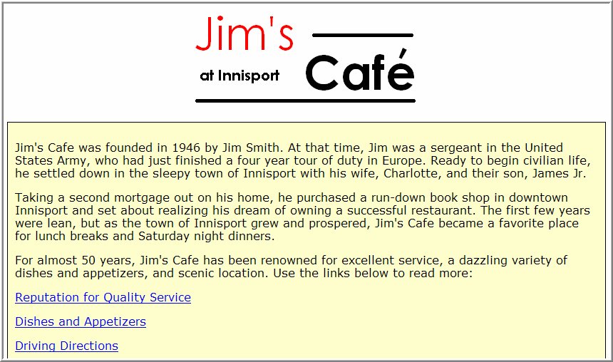Sample web page for Jim’s Café at Innisport: a short history of the café followed by three links, Reputation for Quality Service, Dishes and Appetizers, and Driving Directions.